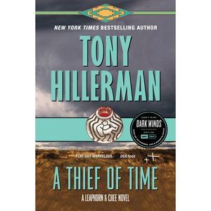 A Thief of Time: A Leaphorn and Chee Novel -- Tony Hillerman